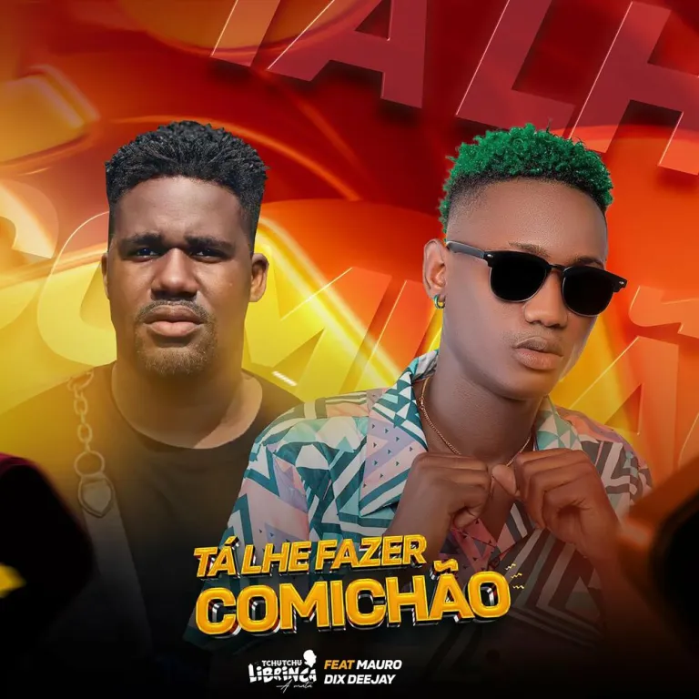 Tchutchu librinca feat Mauro Dix Deejay - Tá Lhe Fazer Comichão