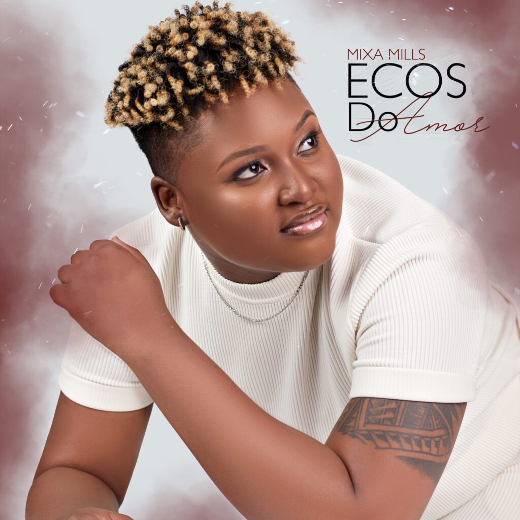 MIXA MILLS - Ecos do Amor (EP)