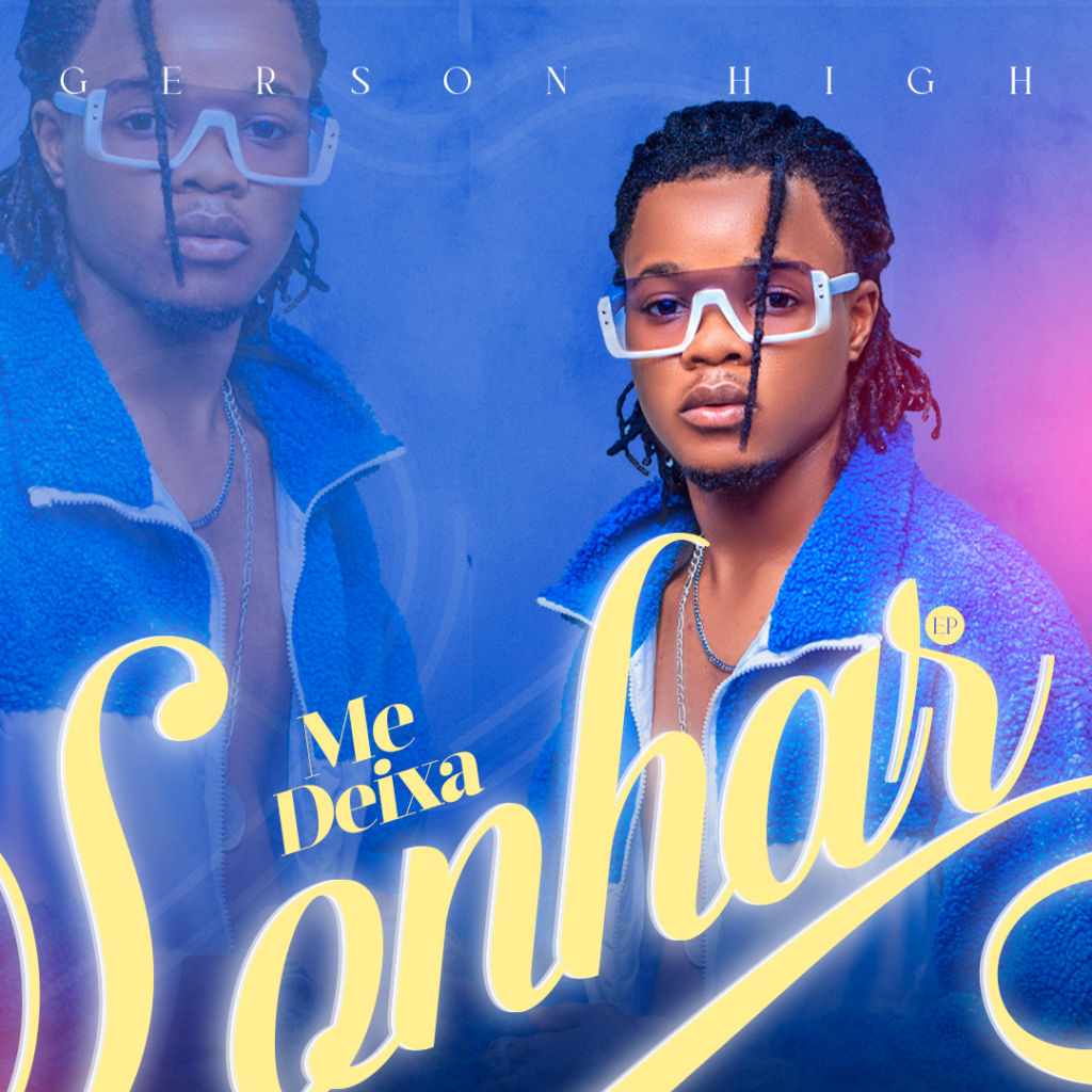 Gerson High - Me Deixa Sonhar (EP)