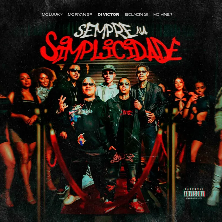 MC Ryan SP feat MC Luuky & Boladin 211 & MC Vine7 – Sempre na Simplicidade