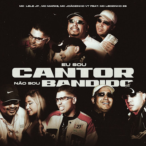 Mc Lele JP & MC Marks & Mc Joaozinho VT & MC Leozinho ZS – Eu sou Cantor Não Sou Bandido