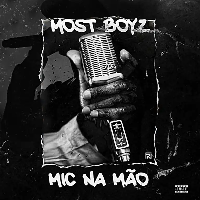 Most Boyz - Mic Na Mão