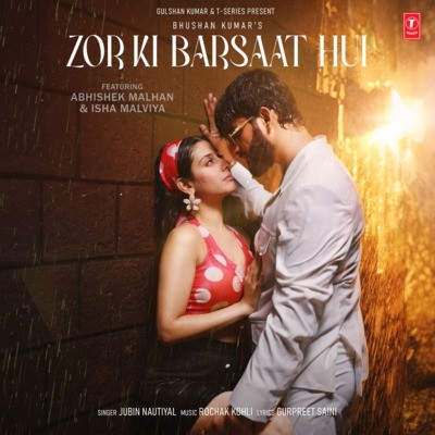 Jubin Nautiyal - Zor Ki Barsaat Hui  