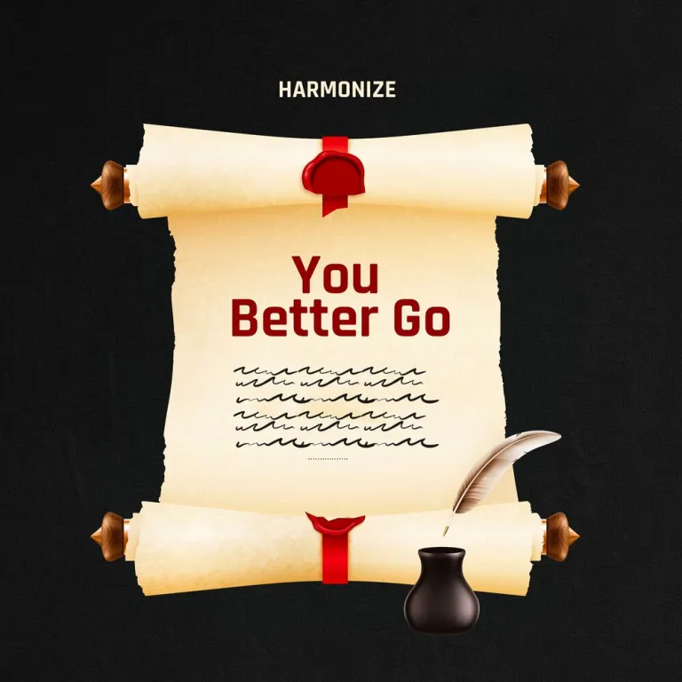 Harmonize – You Better Go
