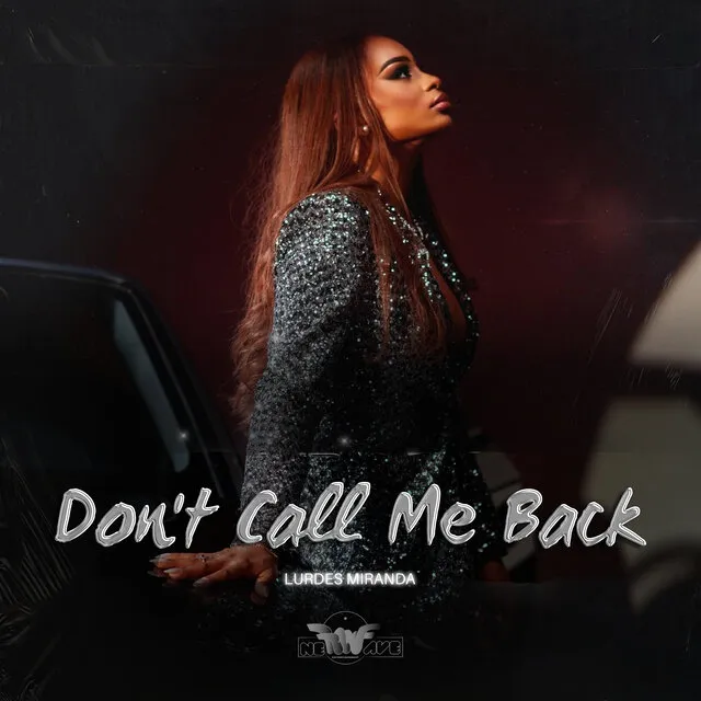 Lurdes Miranda – Don’t Call Me Back