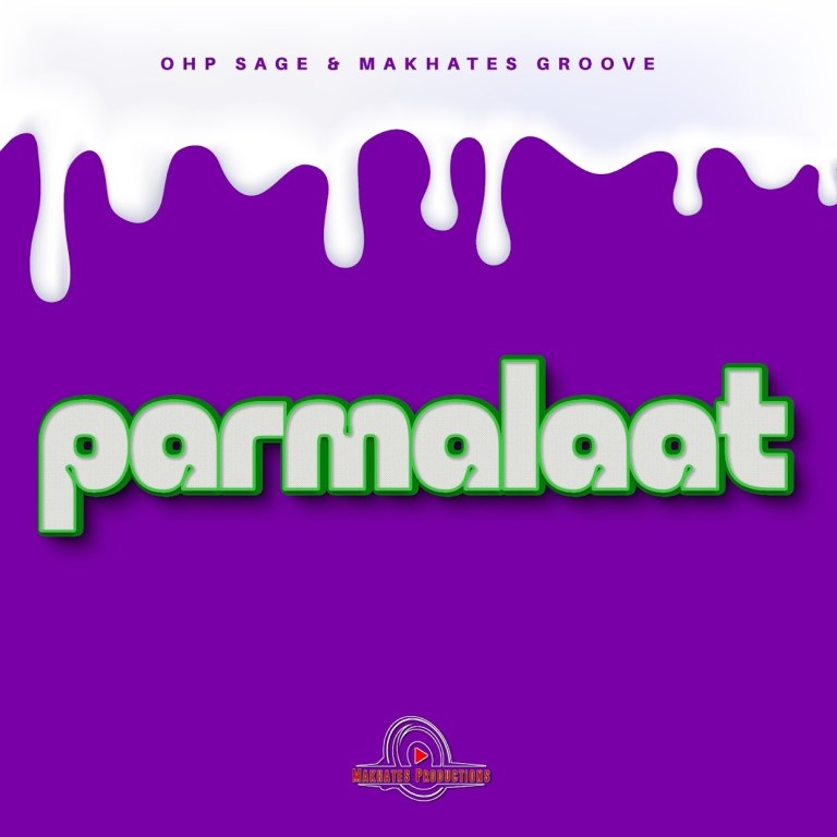 OHP Sage & Makhates Groove – Parmalaat
