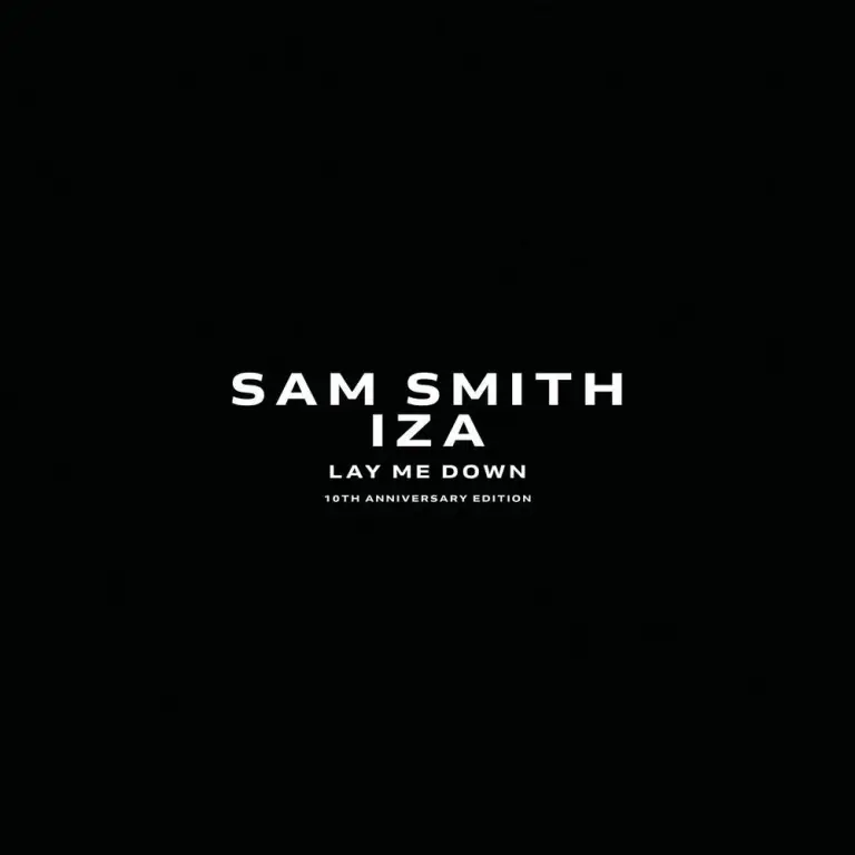 Sam Smith feat IZA – Lay Me Down