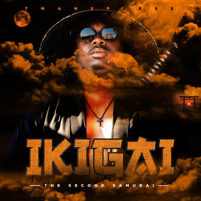 Tman Xpress – IKIGAI THE SECOND SAMURAI (Album)
