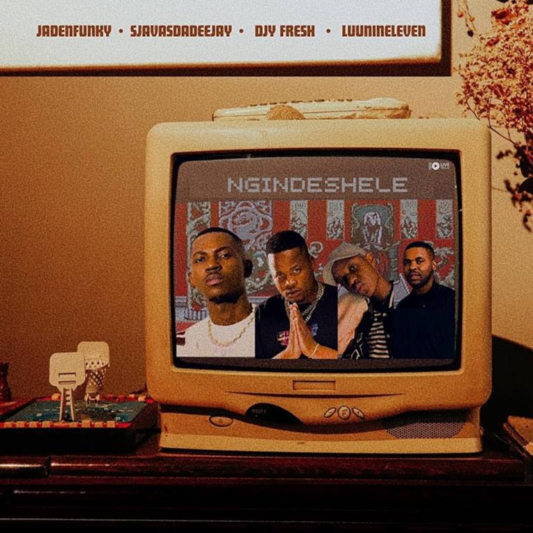 Jadenfunky & Sjavas Da Deejay & DJy Fresh – Ngindeshele (feat. Luu Nineleven)