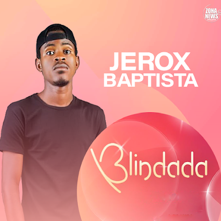 Jerox Baptista – Blindada (Homenagem ao Programa Blindada)